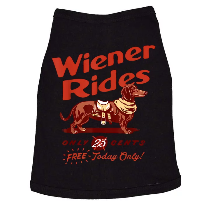 Wiener Rides Free Today Only Funny Wiener Doggie Tank