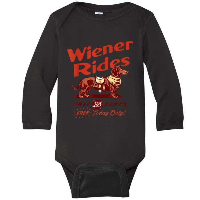 Wiener Rides Free Today Only Funny Wiener Baby Long Sleeve Bodysuit