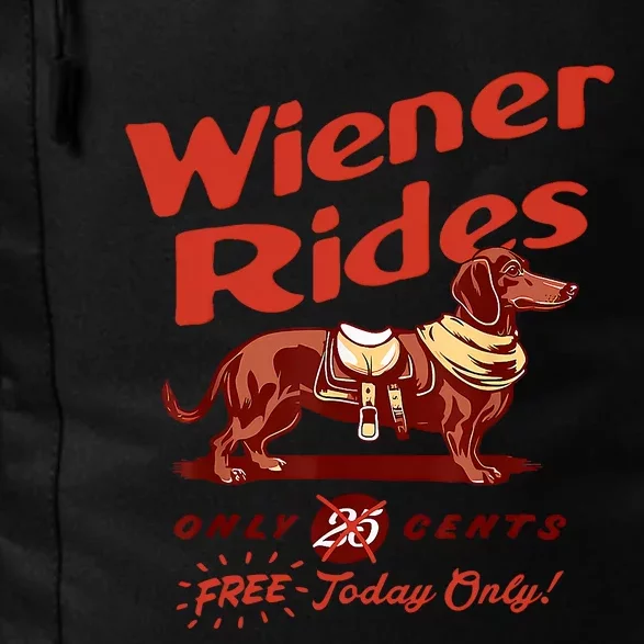 Wiener Rides Free Today Only Funny Wiener Daily Commute Backpack