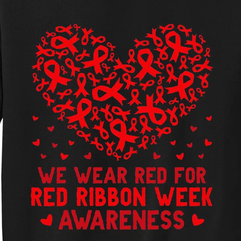 Wear Red For Red Ribbon Week Awareness Drug Free Cute Hearts Tall Sweatshirt