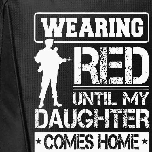 Wear Red For My Daughter Military Design Deployed Wear City Backpack