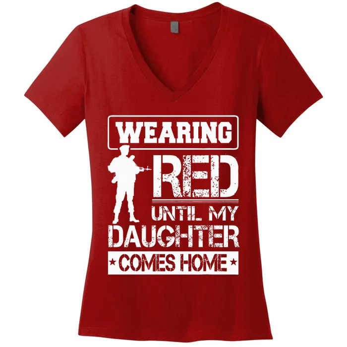 Wear Red For My Daughter Military Design Deployed Wear Women's V-Neck T-Shirt