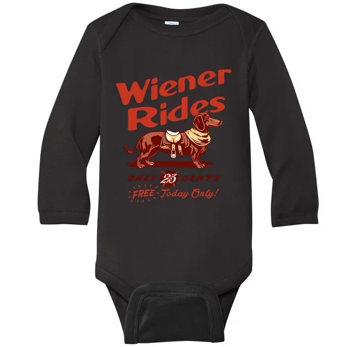 Wiener Rides Free Today Only Funny Wiener Baby Long Sleeve Bodysuit