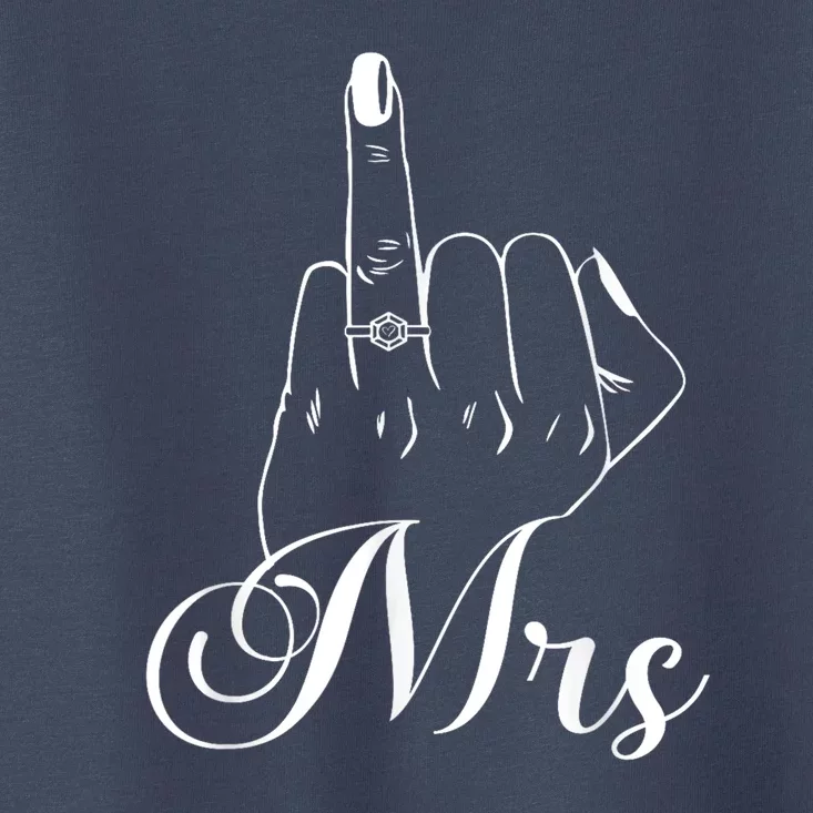 Wife Ring Finger Mrs. Ring Finger Toddler T-Shirt