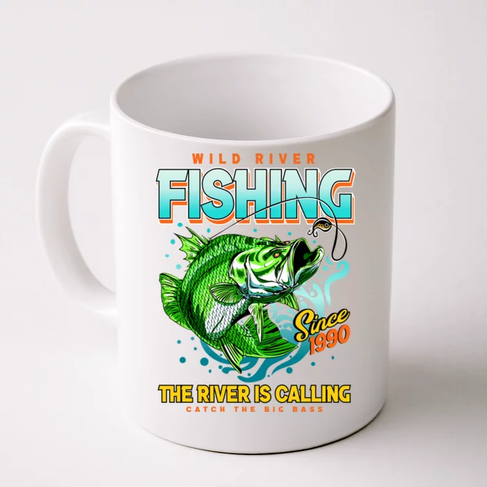 Wild River Fishing The River Is Calling Catch The Big Bass Since 1990 Front & Back Coffee Mug