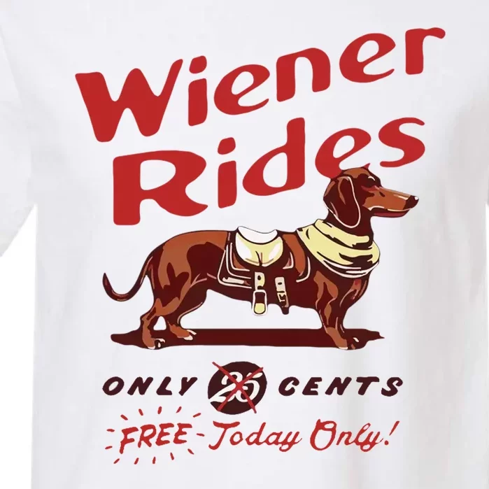 Wiener Rides Free Today Only Funny Wiener Dog Garment-Dyed Heavyweight T-Shirt