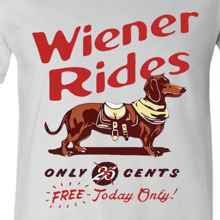 Wiener Rides Free Today Only Funny Wiener Dog V-Neck T-Shirt