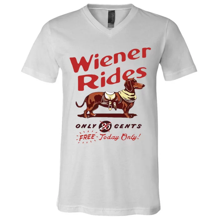 Wiener Rides Free Today Only Funny Wiener Dog V-Neck T-Shirt