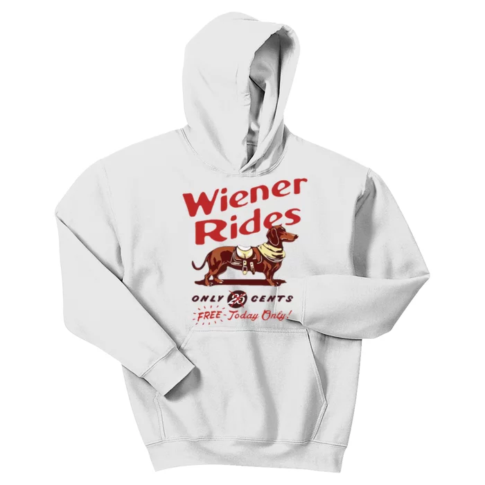 Wiener Rides Free Today Only Funny Wiener Dog Kids Hoodie