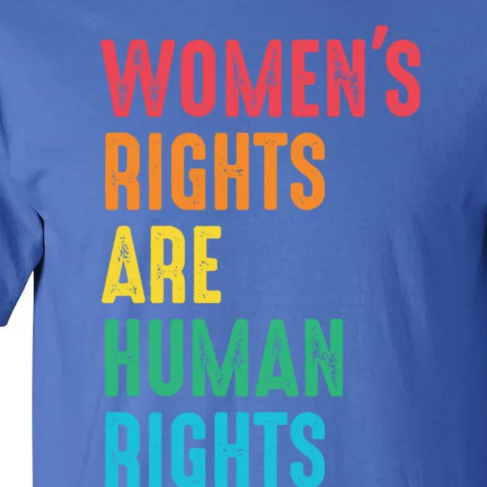 Wos Rights Hu Rights Feminist Gender Equality Gift Tall T-Shirt