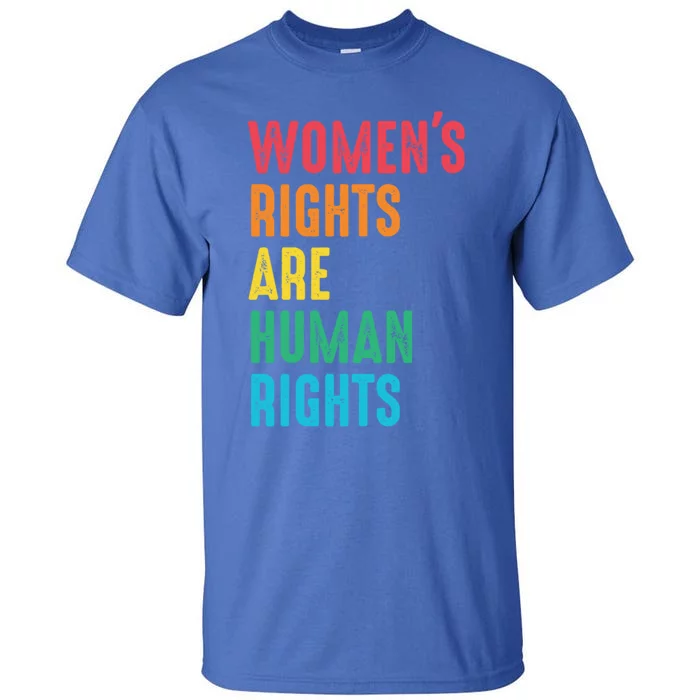 Wos Rights Hu Rights Feminist Gender Equality Gift Tall T-Shirt