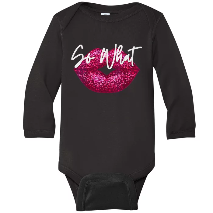 Women Retro I So What Funny Colors Gift Baby Long Sleeve Bodysuit