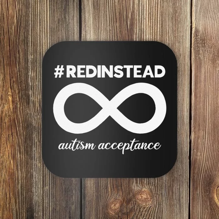 Wear Red Instead Acceptance Of Autism Autistic Coaster