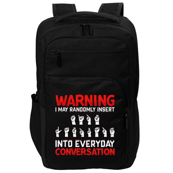 Warning Randomly Insert ASL Sign Language Apparel Impact Tech Backpack