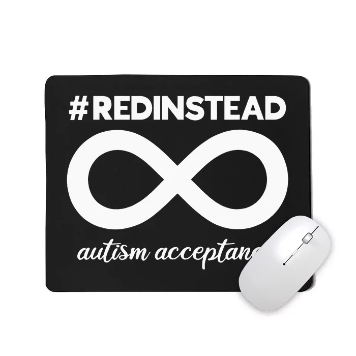Wear Red Instead - Acceptance Of Autism - Autistic Mousepad