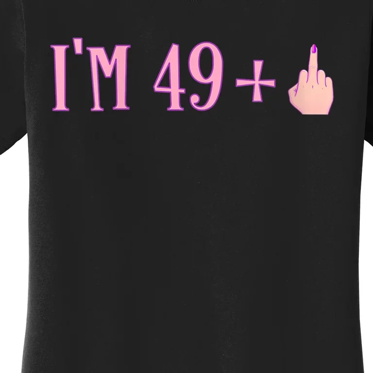 WoM.e.n.s Rude I'm 49 Plus Middle Finger Gift - Funny 50th Birthday V-Neck Women's T-Shirt