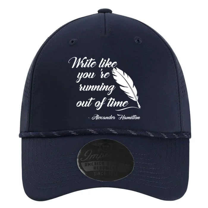 Write Like You're Running Out Of Time - Alexander Hamilton Quote Performance The Dyno Cap