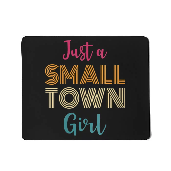 Womens Retro Just A Small Town Girl Village Little City Girl Mousepad