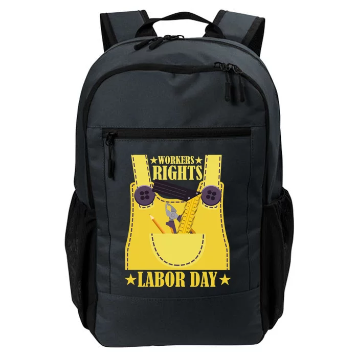 Workers Rights Labors Day Happy Labors Day Labors Day Gift Daily Commute Backpack