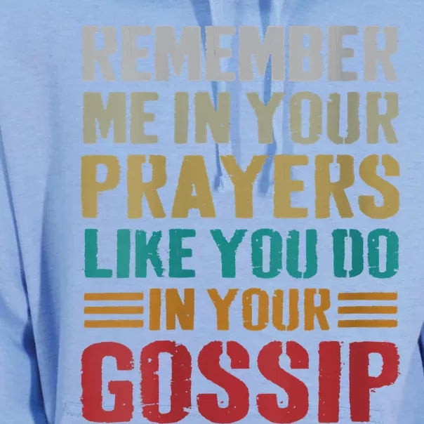 Women Remember Me In Your Prayers Like You Do In Your Gossip Funny Unisex Surf Hoodie