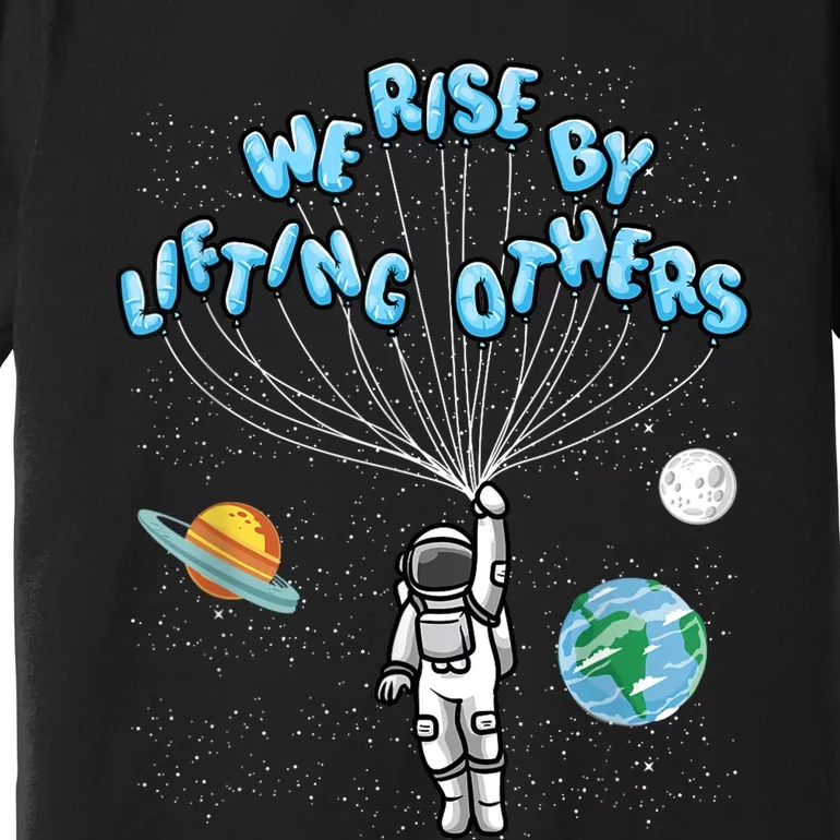 We Rise Motivational Quote Premium T-Shirt