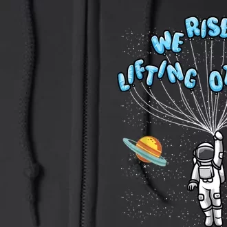 We Rise Motivational Quote Full Zip Hoodie