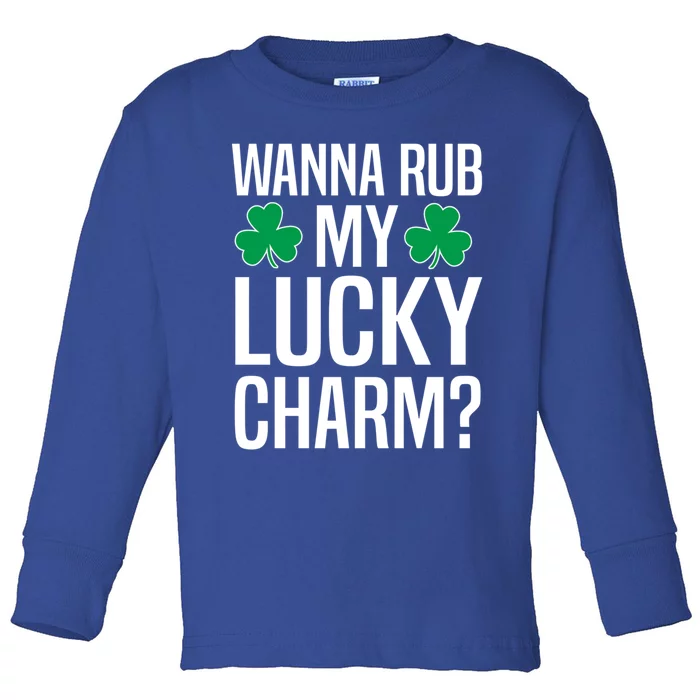 Wanna Rub My Lucky Charm St Patricks Day Irish Adult Humor Gift Toddler Long Sleeve Shirt