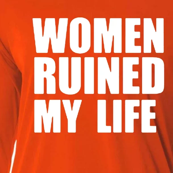 Women Ruined My Life Cooling Performance Long Sleeve Crew