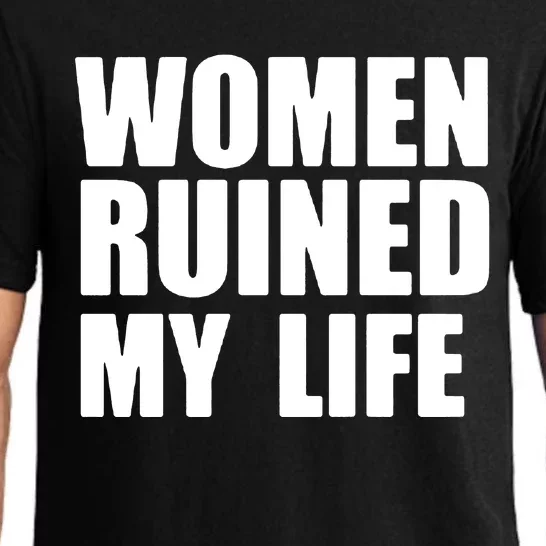 Women Ruined My Life Pajama Set