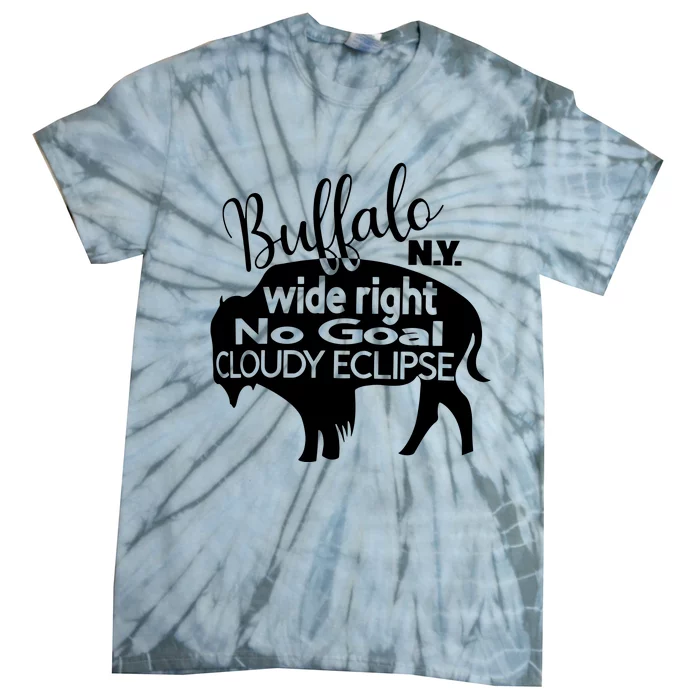 Wide Right No Goal Cloudy Eclipse Buffalo Tie-Dye T-Shirt