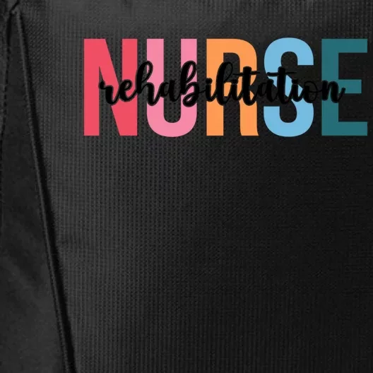 Wo Rehabilitation Nurse Funny Gift For Nursing Student Funny Gift City Backpack