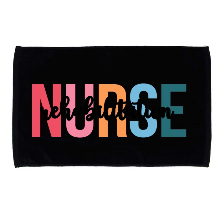 Wo Rehabilitation Nurse Funny Gift For Nursing Student Funny Gift Microfiber Hand Towel