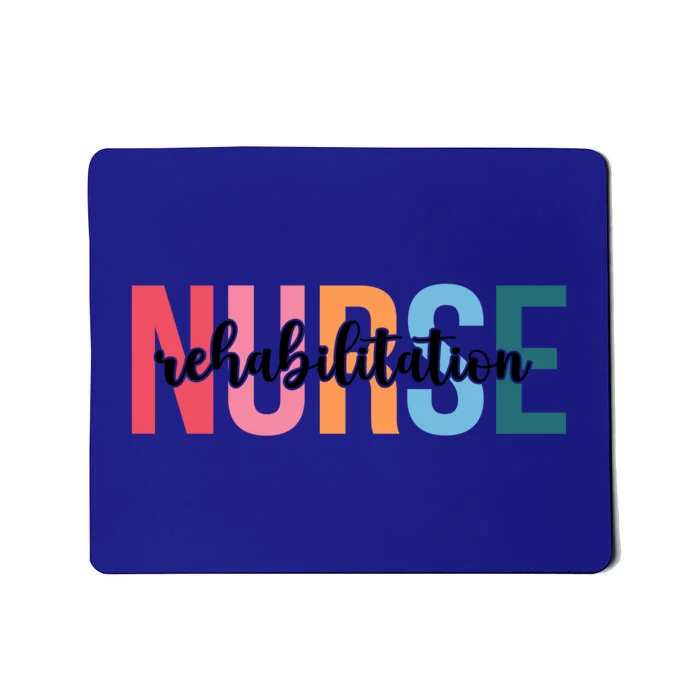 Wo Rehabilitation Nurse Funny Gift For Nursing Student Funny Gift Mousepad