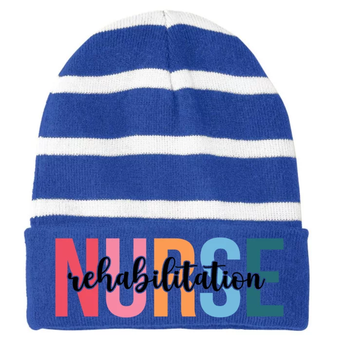 Wo Rehabilitation Nurse Funny Gift For Nursing Student Funny Gift Striped Beanie with Solid Band