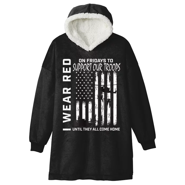 Wear Red On Fridays Military Veteran Support Our Troops Flag Hooded Wearable Blanket