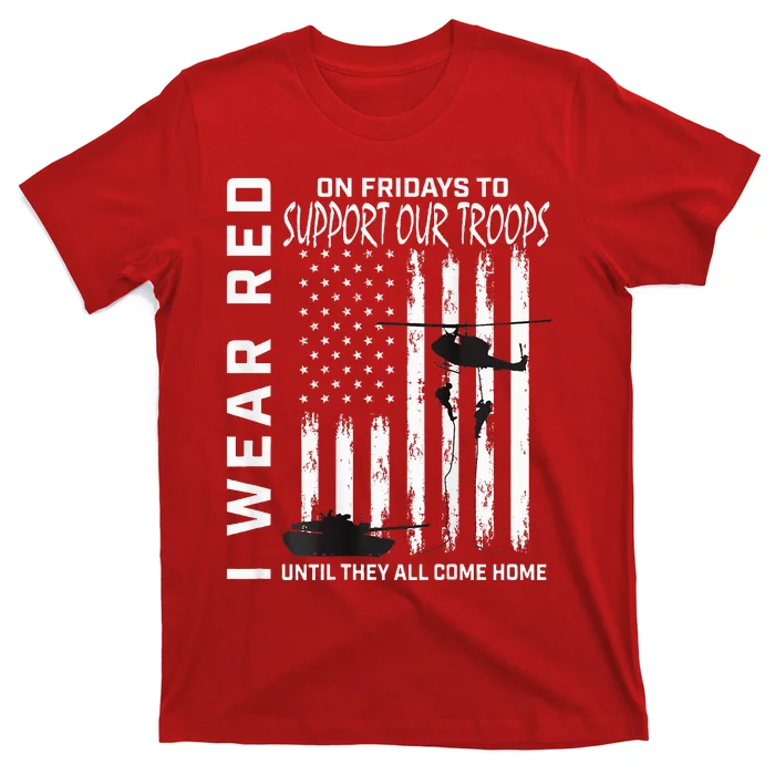 Wear Red On Fridays Military Veteran Support Our Troops Flag T-Shirt