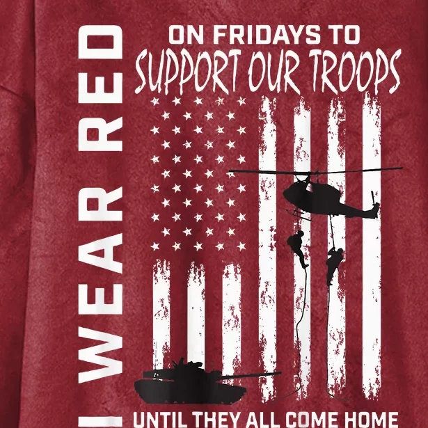 Wear Red On Fridays Military Veteran Support Our Troops Flag Hooded Wearable Blanket