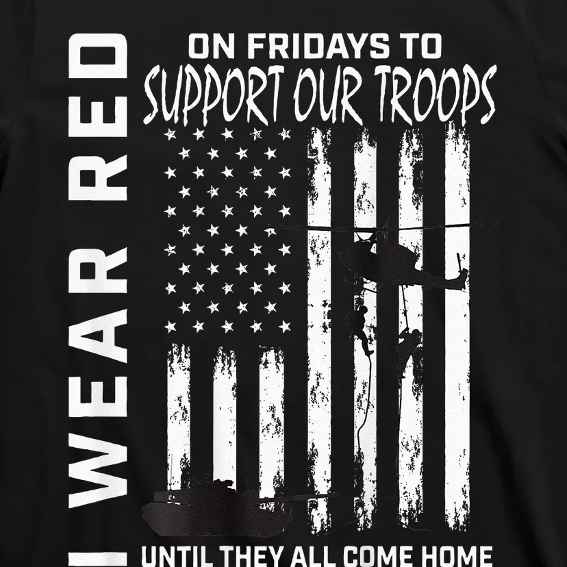 Wear Red On Fridays Military Veteran Support Our Troops Flag T-Shirt