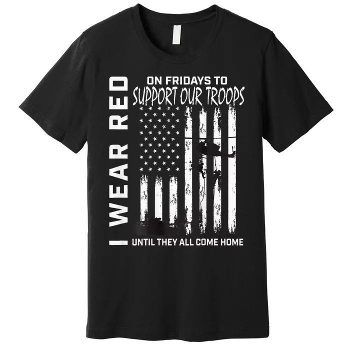 Wear Red On Fridays Military Veteran Support Our Troops Flag Premium T-Shirt