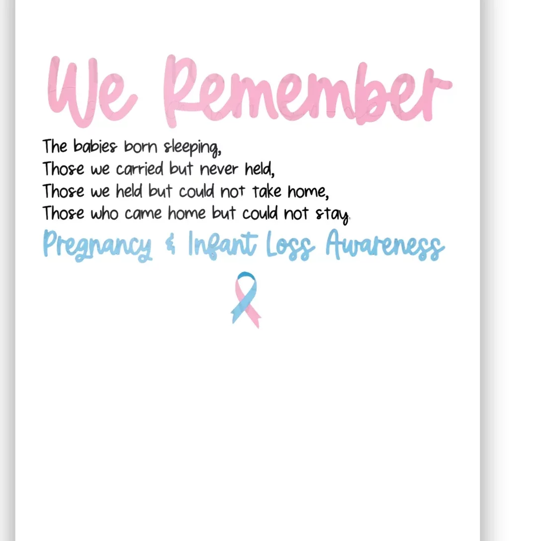 We Remember Pregnant Infant Loss Awareness Pink Blue Ribbon Poster