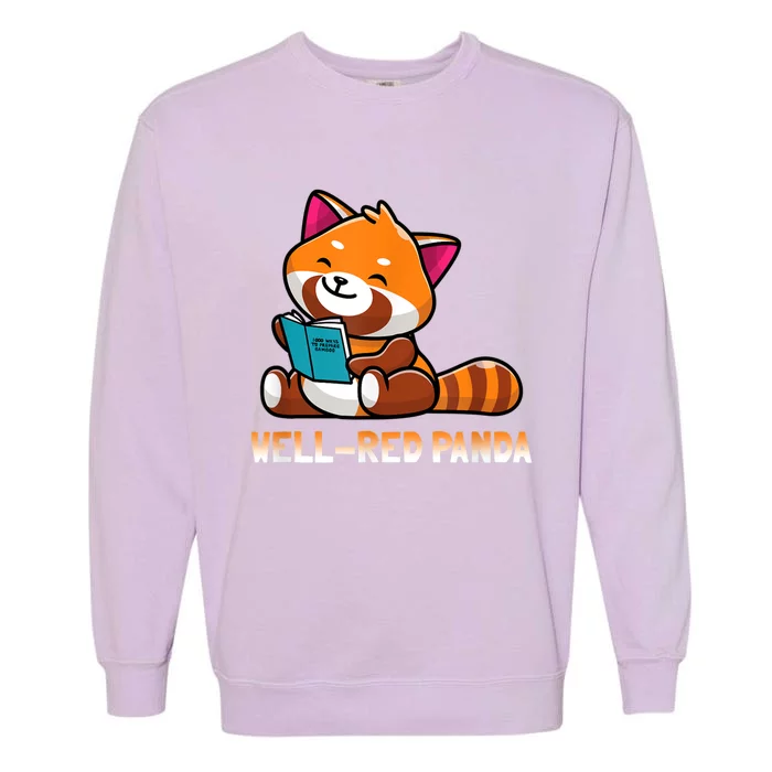 Well Red Panda , Bookworm Reading Books Panda Garment-Dyed Sweatshirt