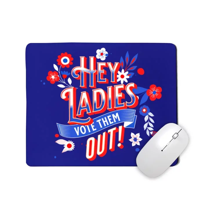 Wo's Reproductive Rightsgiftladies Vote Ladies Rights Gift Mousepad