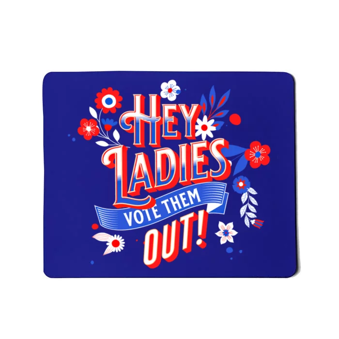 Wo's Reproductive Rightsgiftladies Vote Ladies Rights Gift Mousepad