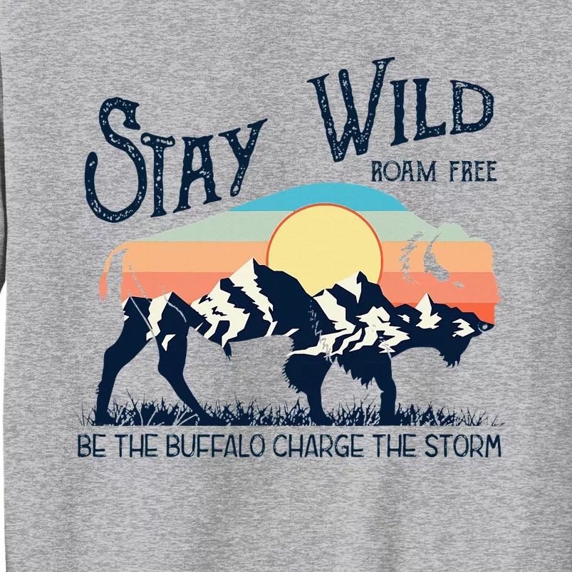 W4mx Retro Stay Wild Roam Free The Buffalo Charge The Storm Tall Sweatshirt