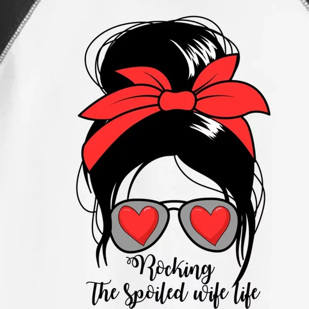 Wo's Rocking Spoiled Wife Life Messy Bun Spoiled Wife Cute Gift Toddler Fine Jersey T-Shirt