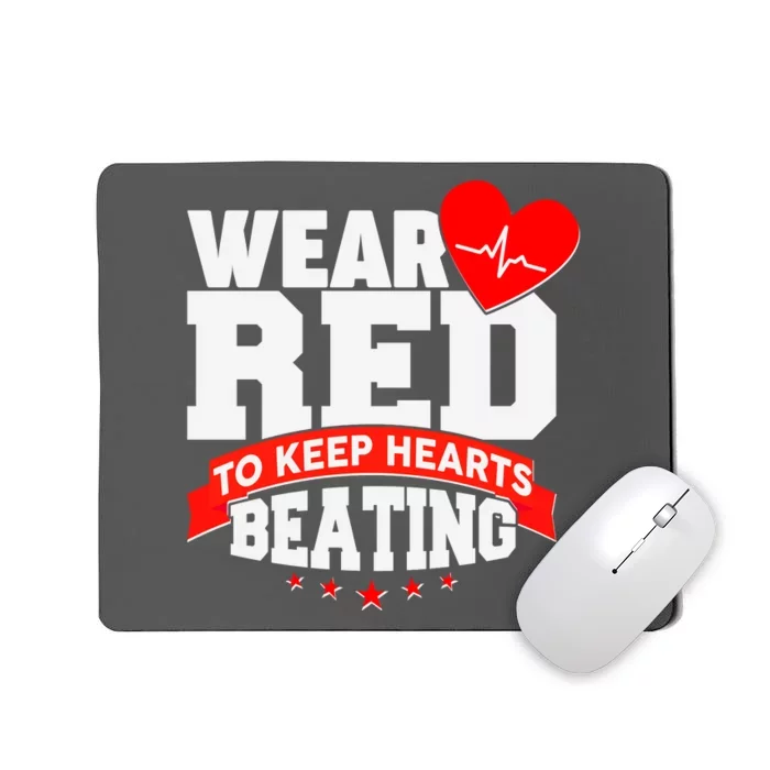 Wear Red To Keep Hearts Beating Heart Health Awareness Mousepad