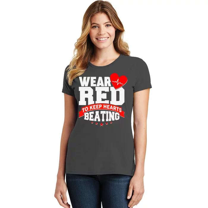 Wear Red To Keep Hearts Beating Heart Health Awareness Women's T-Shirt