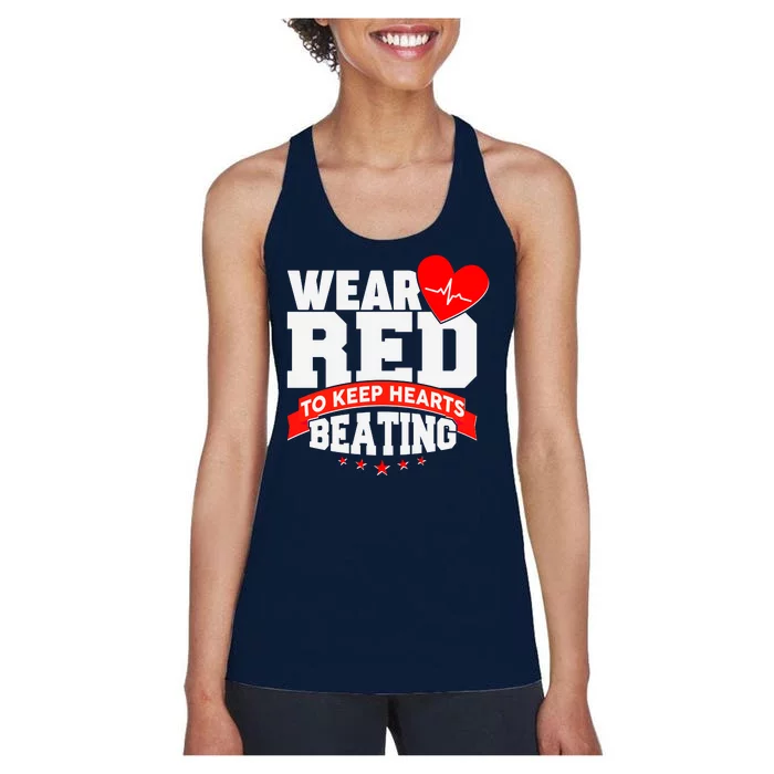 Wear Red To Keep Hearts Beating Heart Health Awareness Women's Racerback Tank