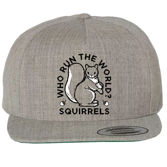 Who Run The World? Squirrels Wool Snapback Cap