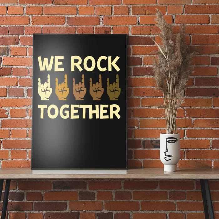 We Rock Together Hands Rock Lovers Poster